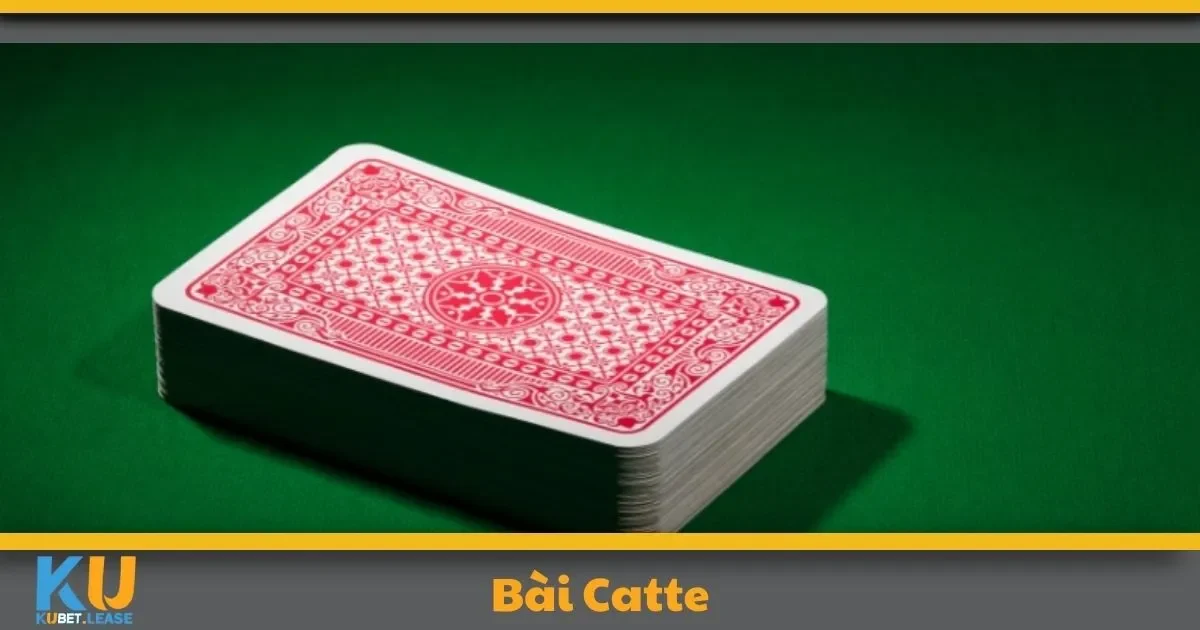Bài Catte KUBET – Thử Thách Chiến Thuật Đỉnh Cao