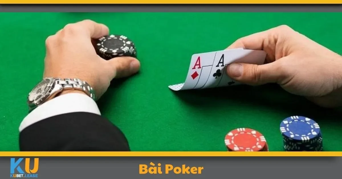 Bài Poker KUBET – Tựa Game Quốc Tế Đỉnh Cao