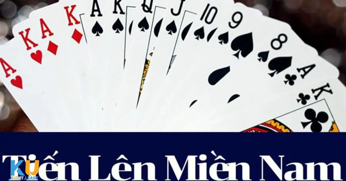 Bài Tiến Lên KUBET – Tựa Game Quốc Dân Với Giao Diện Đỉnh 3 Chiến Lược Chọn Lá Bài Để Gia Tăng Điểm Số Tại KUBET