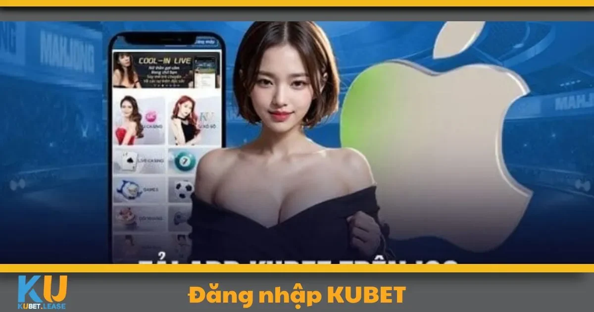 Đăng nhập KUBET dễ dàng: Hướng dẫn chi tiết cho người mới
