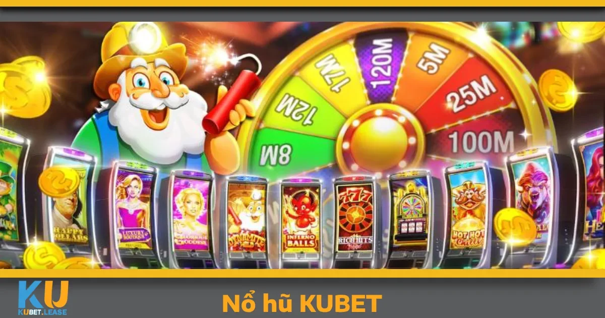 Nổ hũ KUBET 2 Điểm nổi bật khi chơi Nổ hũ KUBET