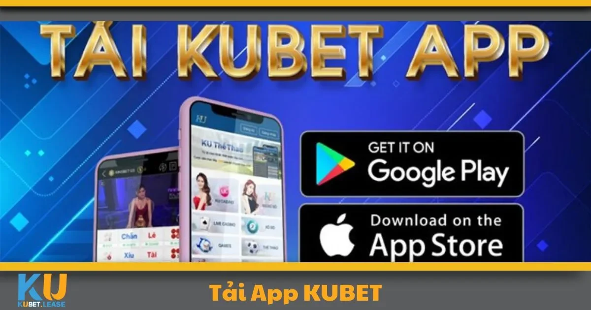 Hướng dẫn chi tiết tải App KUBET cho Android