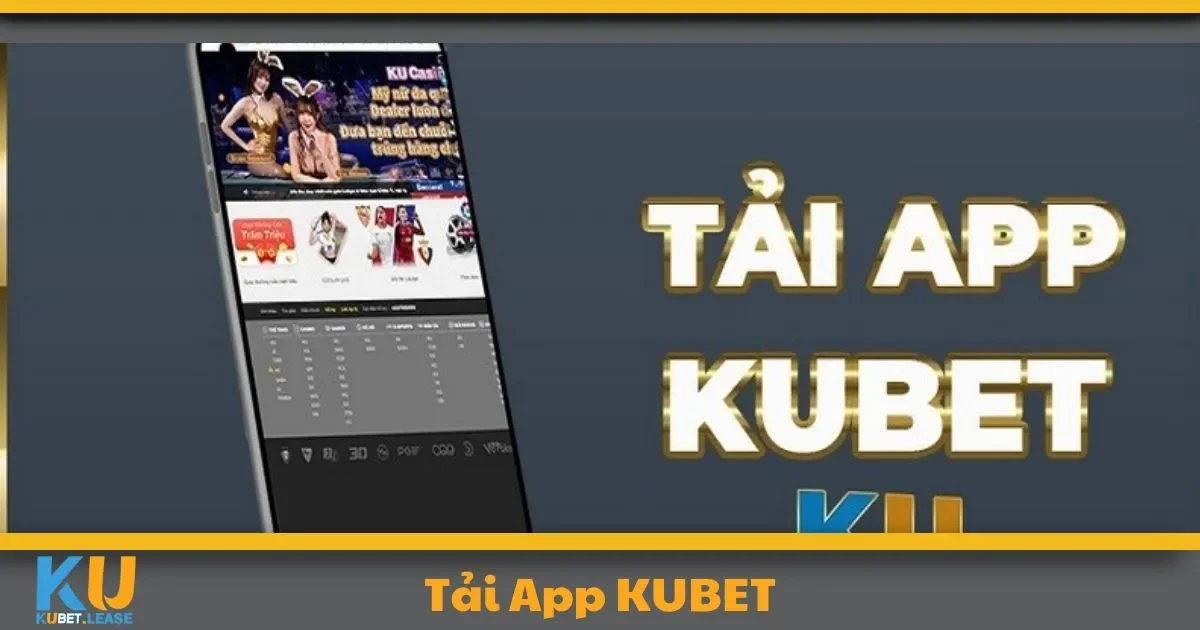 Cách tải App KUBET trên iOS: Đơn giản và nhanh chóng