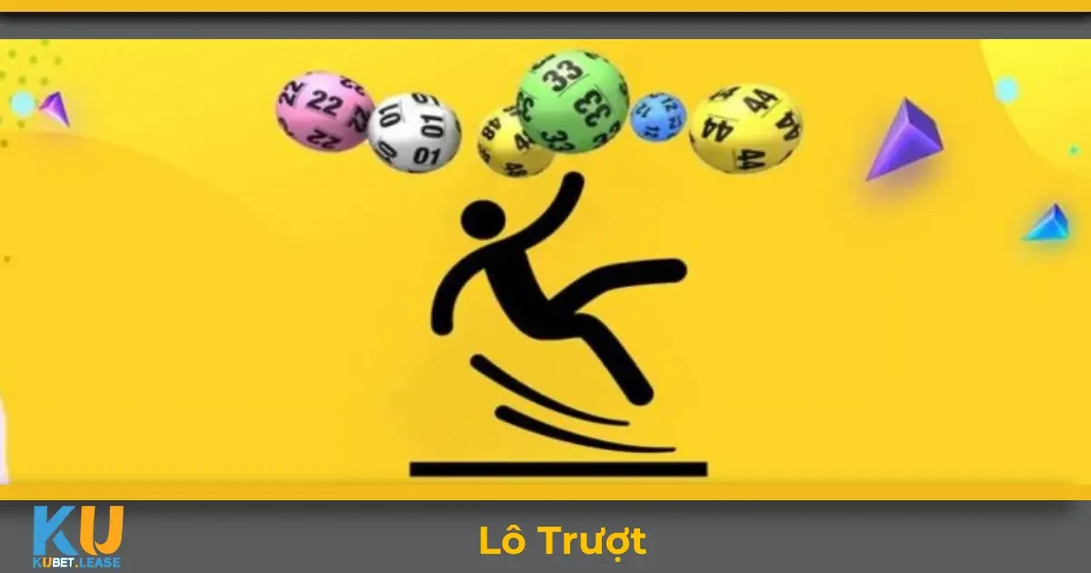 Lô Trượt KUBET – Bí Kíp Soi Cầu Và Cách Đặt Số Hiệu Quả 7 Lô trượt KUBET là gì? Cách chơi và cách tính tiền thưởng